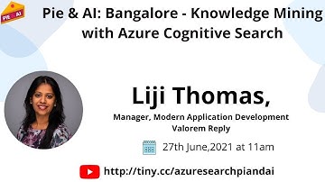 Pie & AI: Bangalore - Knowledge Mining with Azure Cognitive Search