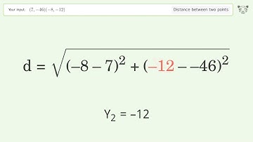 Find the distance between two points p1 (7,-46) and p2 (-8,-12): Step-by-Step Video Solution