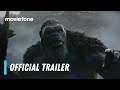 Godzilla x Kong: The New Empire | Official Trailer | Dan Stevens, Rebecca Hall