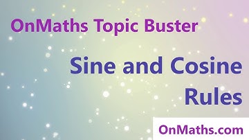 Sine And Cosine Rule - Revise Grade 6/7 - GCSE Maths Topic Revision (OnMaths.com)