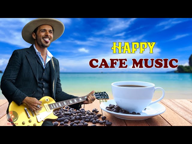 HAPPY CAFE MUSIC - Background Chill Out Music - Beautiful Spanish Guitar Music For Relax, Study,Work class=