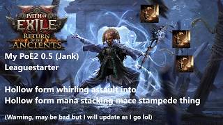 [PoE2 0.5] My Janky Leaguestart "Plan" - Hollow form mana stacking stampede (WIP)