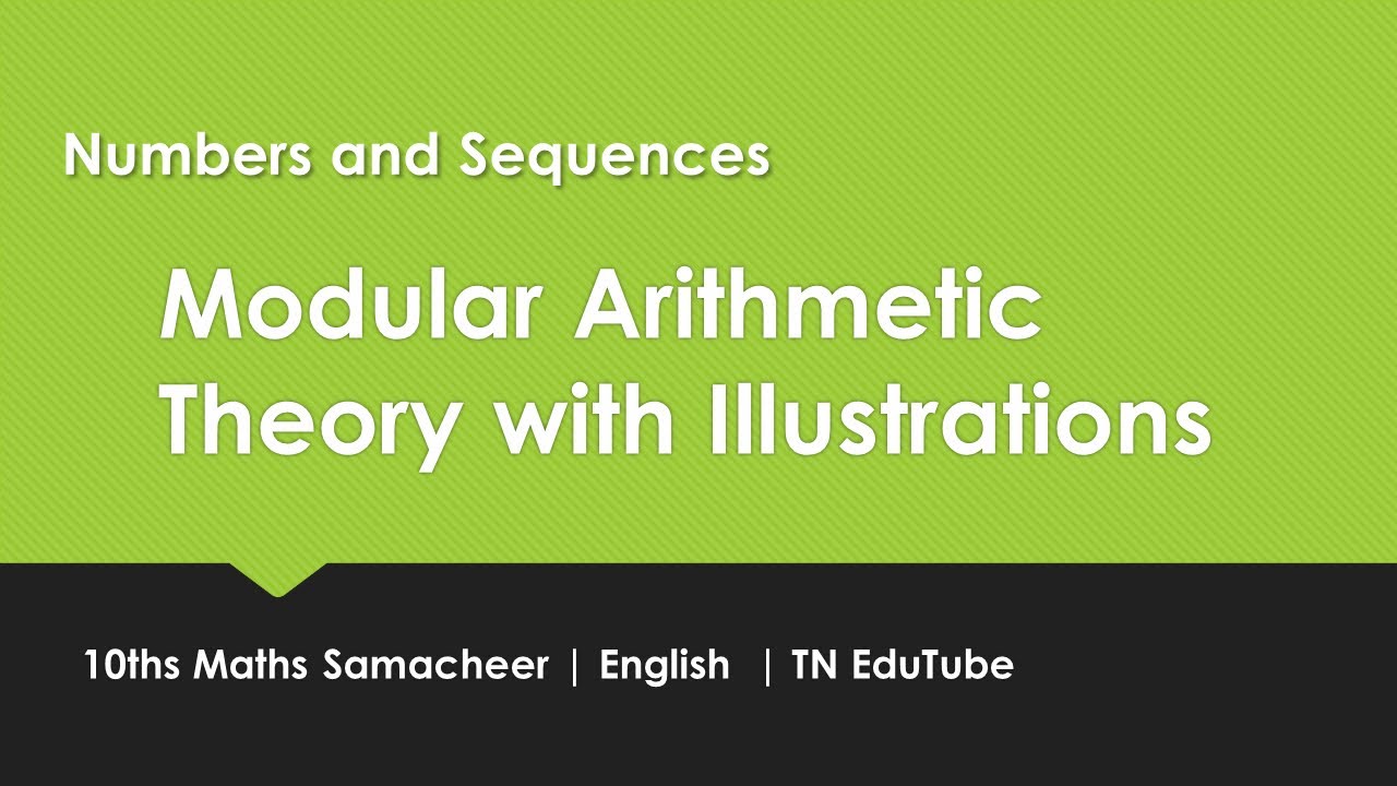 Modular Arithmetic Theory with Illustrations| Numbers and Sequences ...