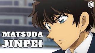 MATSUDA JINPEI - Người Chồng Đoản Mệnh | Thám Tử Lừng Danh Conan | Ten Anime