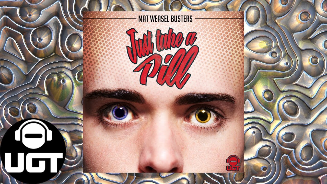 Mat Weasel Busters - Just Take A Pill