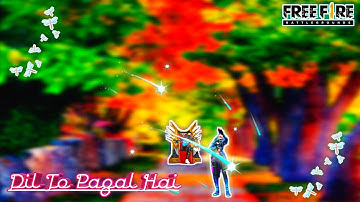 Dil To Pagal Hai 💘 Status Video || Free Fire Status Video #Xml
