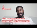 5% Deposit Mortgages Announced by the Government | 95% Mortgages for First Time Buyers | Low-Deposit