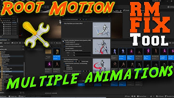 Fixing root motion in multiple animations at the same time! UE5 plugin