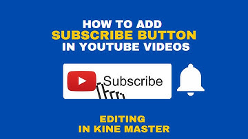 How to Add Subscribe Bell Icon In Video Using Kine Master || Kine Master Tutorial #kinemaster