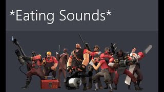 TF2 Classes Eat Food And Live Compilation