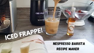 How to Make an Iced Frappe With Nespresso Barista Recipe Maker | Nespresso Coffee Recipes