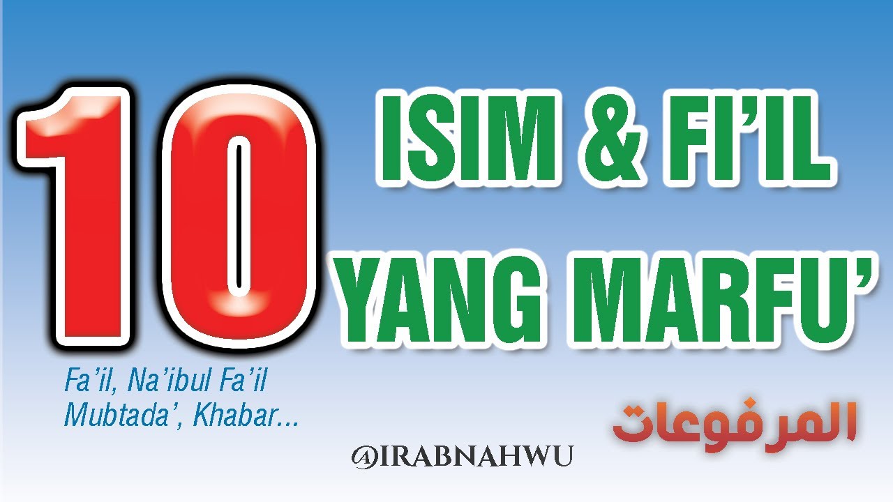Mengenal 10 Isim & Fi'il yang Marfu'