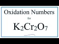 Oxidation Numbers in K2Cr2O7