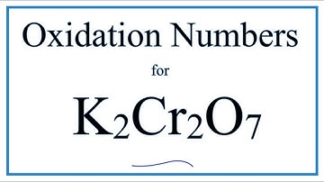 How to find the Oxidation Number for Cr in K2Cr2O7     (Potassium dichromate)