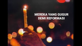 Melawan Lupa - Mereka Yang Gugur Demi Reformasi