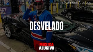 Desvelado - Fuerza Regida (Letra\/ Lyrics) 2023