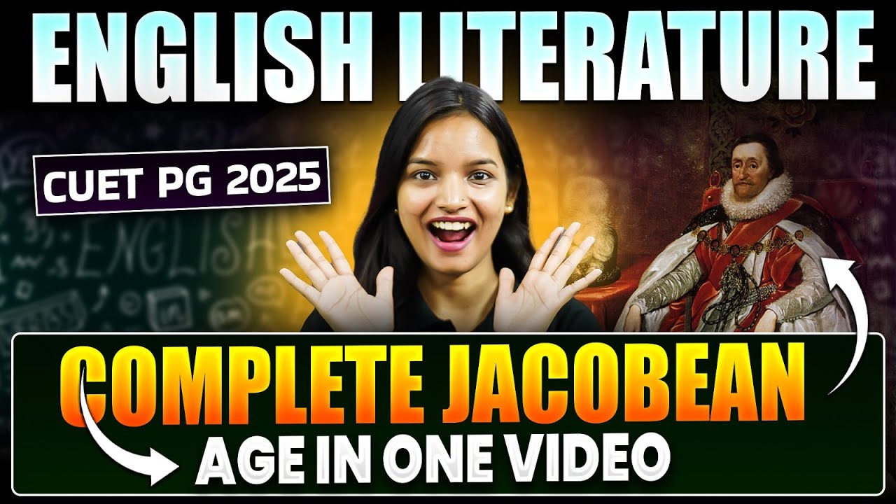 Jacobean Age One Shot | CUET PG MA English 2025 | English Literature