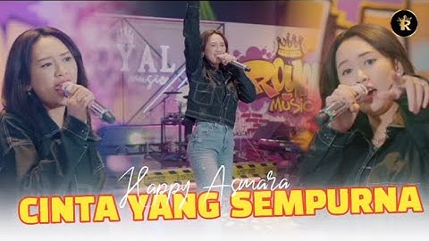 Happy Asmara - Cinta Yang Sempurna (music video live)