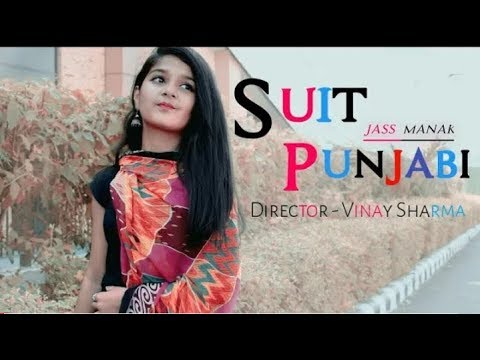 SUIT PUNJABI : JASS MANAK Cover Video | New Latest Punjabi Songs 2018 |