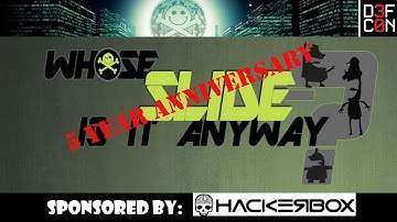 Whose Slide Is It Anyway at DEF CON 30