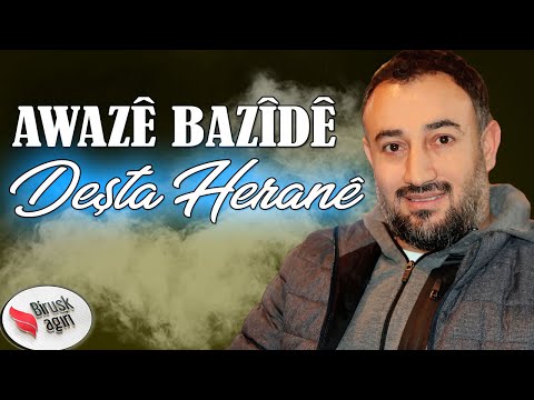 AWAZÊ BAZÎDÊ - DEŞTA HERANÊ / 2020  [Official Music Video]