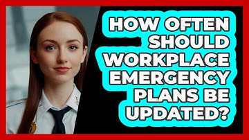 How Often Should Workplace Emergency Plans Be Updated? - SecurityFirstCorp.com