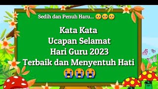 Kata Ucapan Selamat Hari Guru 2023 Terbaik dan Menyentuh Hati || Selamat Hari Guru 2023