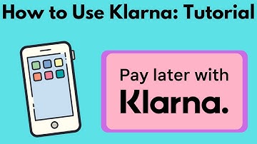How to use Klarna-Tutorial for Klarna-Pay Later-Payment Plans