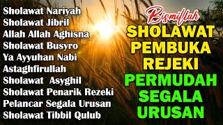 Kumpulan Sholawat Merdu  Terbaru 2024  Sholawat Jibril Pembuka Rejeki Sholawat Busyro Nariyah