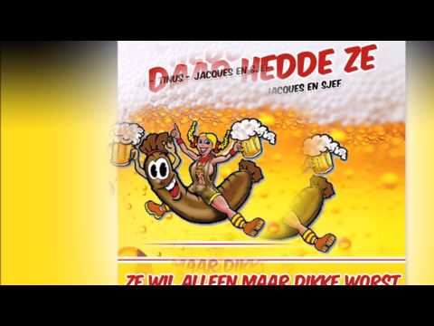 Daar Hedde Ze - Ze Wil Alleen Maar Dikke Worst