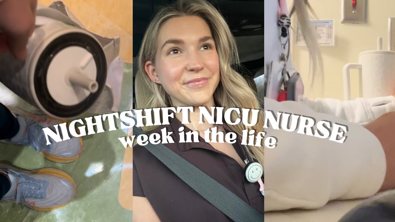 VLOG: WEEK IN THE LIFE OF A NIGHTSHIFT NICU NURSE | WORKING 4 12HR ...
