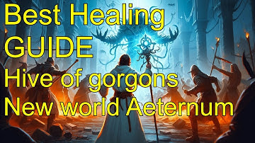 The Best Healer Build Guide for Hive of Gorgons Raid | New World Aeternum  PvE, Dungeon meta ⚔️