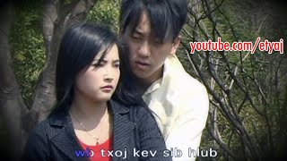 Kev Hlub Txiav Tsis Tau - ET Yaj \& Sua Ham