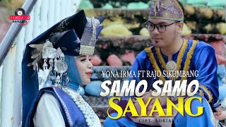 Rajo Sikumbang Ft. Yona Irma - Samo Samo Sayang | Dendang Minang