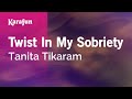 Twist In My Sobriety Tanita Tikaram Karaoke Version KaraFun Twist In My Sobriety Tanita Tikaram Karaoke Version KaraFun