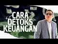 Cara DETOKS Keuangan