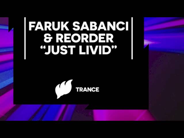 Faruk Sabanci & ReOrder - Just Livid