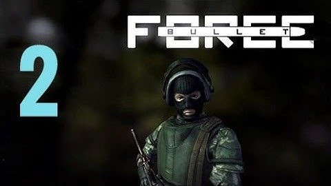 Bullet force Gameplay Walkthrough Part 2 android/iOS