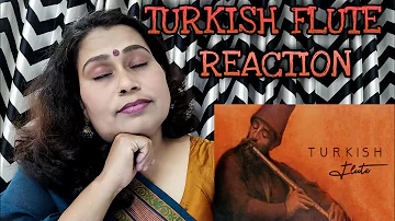 Turkish Ney Music: Your Love is My Cure REACTION