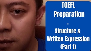 TOEFL Preparation - Structure & Written Expression
