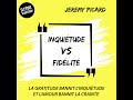 Inquitude vs fidlit  avec jeremy picard