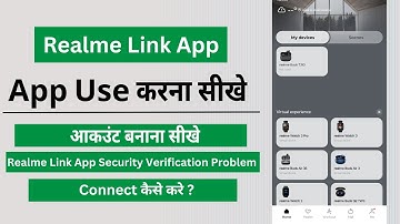 How to create an account in Realme Link App | how to use Realme Link App | Realme Link App Verifi...