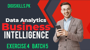 Data Analytics and Business Intelligence exercise 4 batch 5 | DBI exercise 4 Digiskills 2.0 | Dstp 2