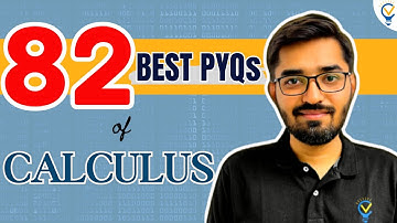 82 Best PYQs of Calculus | JEE Main 2023 Math PYQs | Detailed Video Solutions
