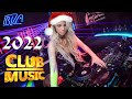 Ibiza new year party music 2022  club dance mashups edm remixes of popular songs dance music 2022