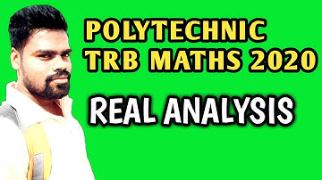 POLYTECHNIC TRB MATHS-2020| REAL ANALYSIS