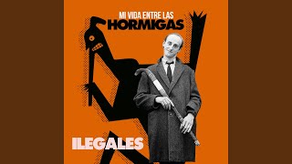 Video thumbnail of "Ilegales - Europa Ha Muerto (Version 2017)"