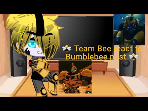 Team Bee react to Bumblebee past (My AU) part 1 || Transformers || 🇹🇷/🇬🇧 #transformers