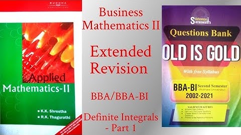Business Mathematics II (Pokhara University) Extended Revision (Unit 5 - Part 7)