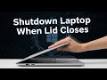 Auto SHUTDOWN Laptop When Lid Closes - Windows 10 & 11 Tutorial!